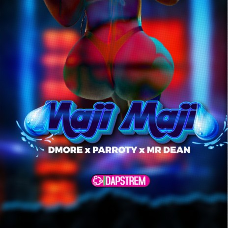Maji Maji ft. Dmore & Mr Dean | Boomplay Music