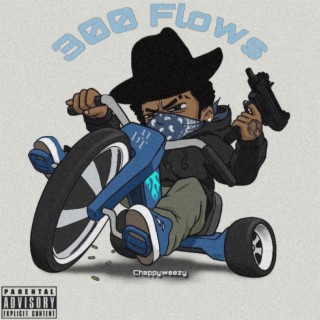 300 Flows lyrics | Boomplay Music