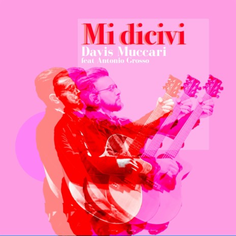 Mi dicivi ft. Antonio Grosso | Boomplay Music