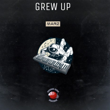 GREW UP