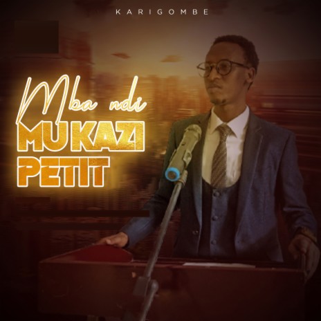 Mba Ndi Mukazi Petit | Boomplay Music