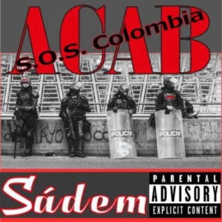 A.C.A.B. (S.O.S. Colombia) lyrics | Boomplay Music