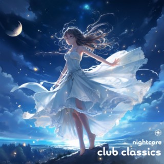 Club Classics (Nightcore)