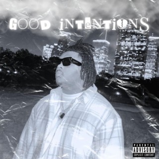 Good Intentions