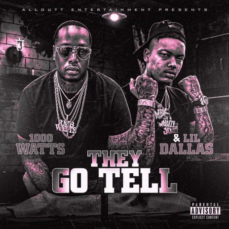 They Go Tell (Remasterd) ft. Lil Dallas