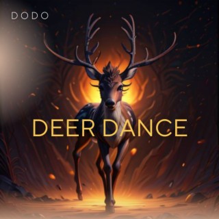 DEER DANCE