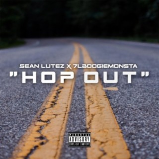 Hop Out (feat. 7LBoogiemonsta)