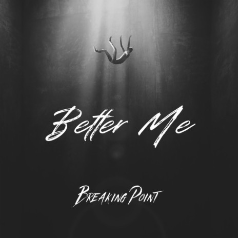 Better Me | Boomplay Music