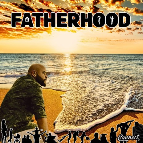 Fatherhood | Boomplay Music