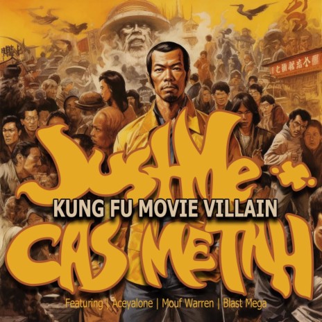 Kung Fu Movie Villain ft. Cas Metah, Aceyalone, Mouf Warren & Blast Mega