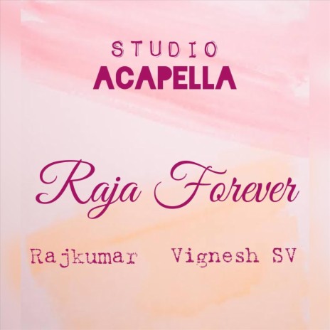 Raja Forever ft. Vignesh S V | Boomplay Music