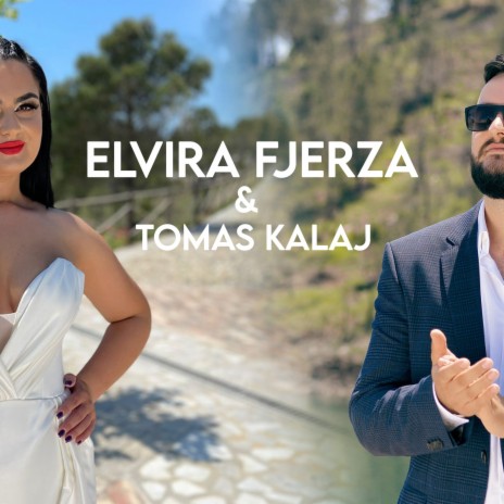 Elvira Fjerza & Tomas Kalaj (Kolazh) | Boomplay Music