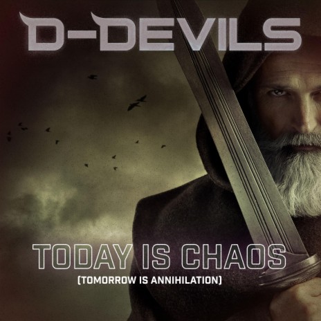Today Is Chaos (Tomorrow Is Annihilation) ft. Adryx-G