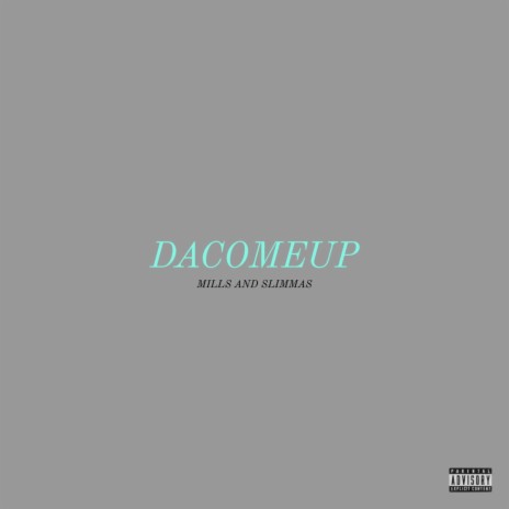 DA COME UP | Boomplay Music