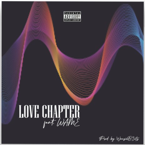 Love Chapter (feat. Wame) | Boomplay Music