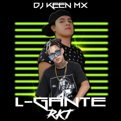 L-Gante RKT (remix) | Boomplay Music