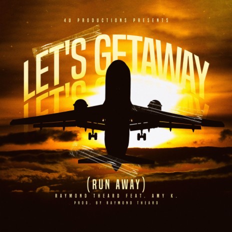 Let's Get Away (Runaway) ft. Amy Camaro | Boomplay Music