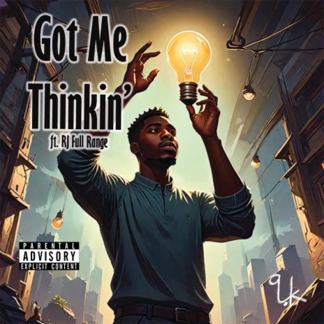 Got Me Thinkin' ft. RJ Full Range | Boomplay Music