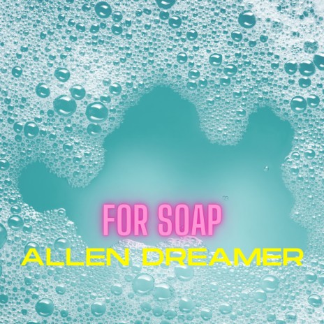 For Soap | Boomplay Music