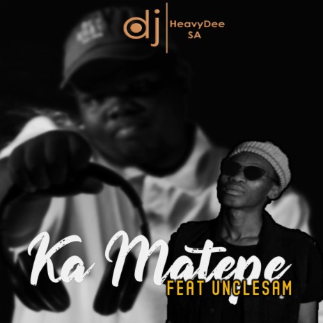 Ka Matepe (feat. Unclesam)