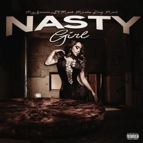 Nasty Girl ft. Mz.Sincere