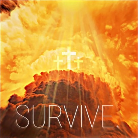 Survive. | Boomplay Music