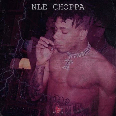 NLE CHOPPA ft. La Calle Music | Boomplay Music