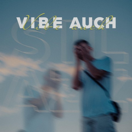 Vibe auch | Boomplay Music