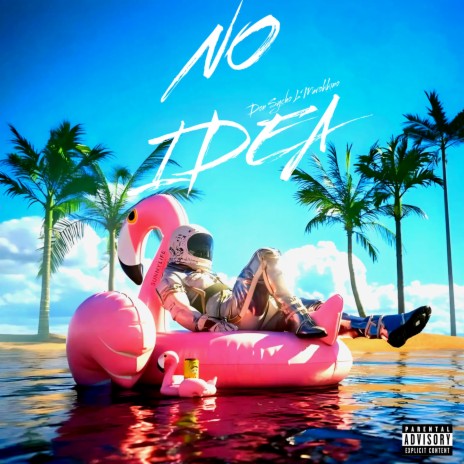 No Idea | Boomplay Music