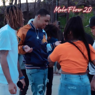 Melo Flow 2.0 lyrics | Boomplay Music