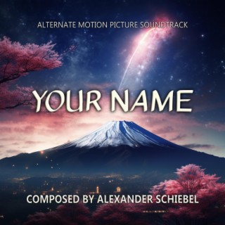 Your Name (Alternate Motion Picture Soundtrack)