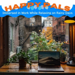 Immersed in Work While Relaxing on Rainy Days