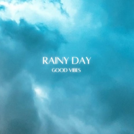 Rainy Day | Boomplay Music