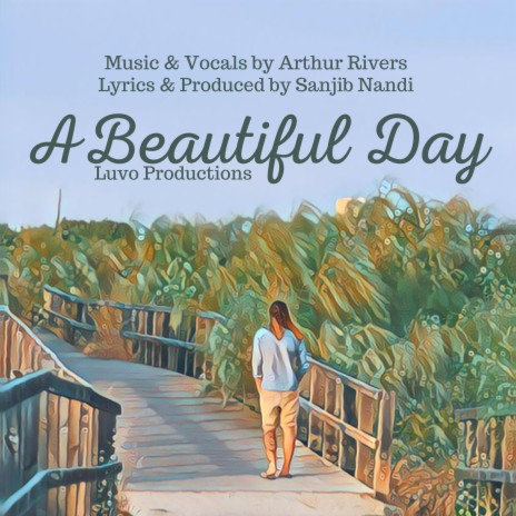 A Beautiful Day | Boomplay Music