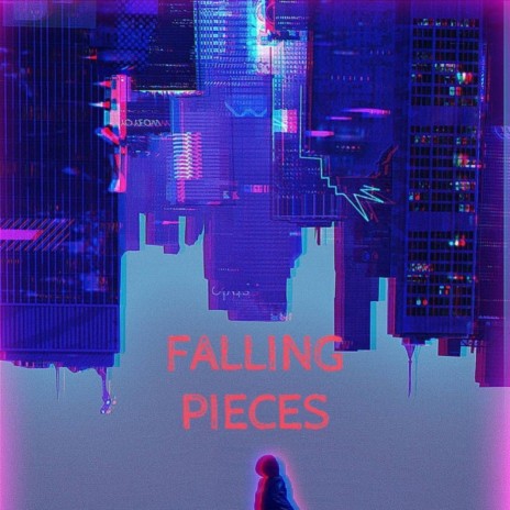Falling Pieces | Boomplay Music