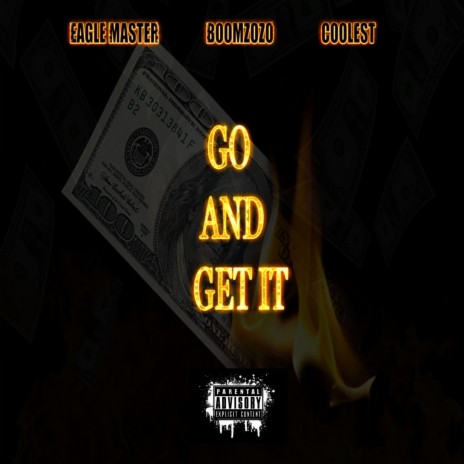 Go and Get It ft. Boomzozo & Coolest | Boomplay Music