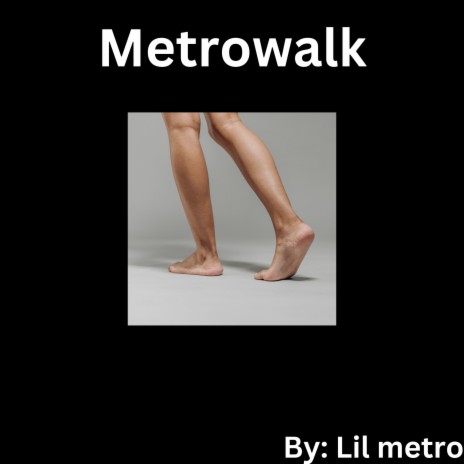 Metrowalk | Boomplay Music