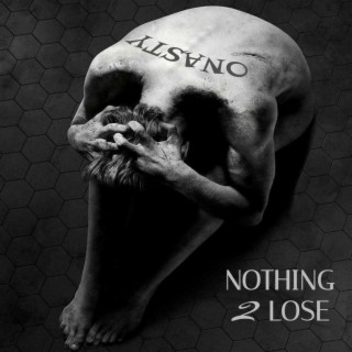 Nothing 2 Lose