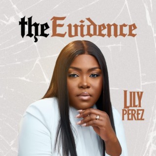 The Evidence | Boomplay Music