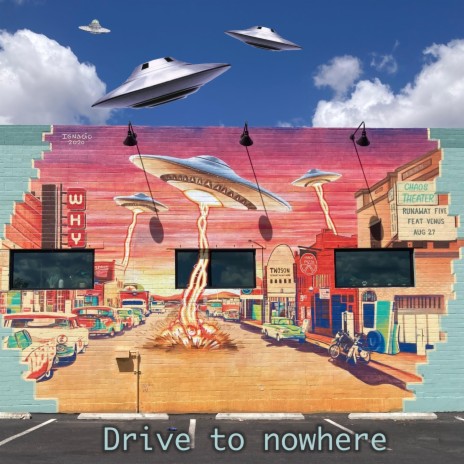 Drive To Nowhere | Boomplay Music