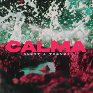 CALMA ft. trendy lyrics | Boomplay Music