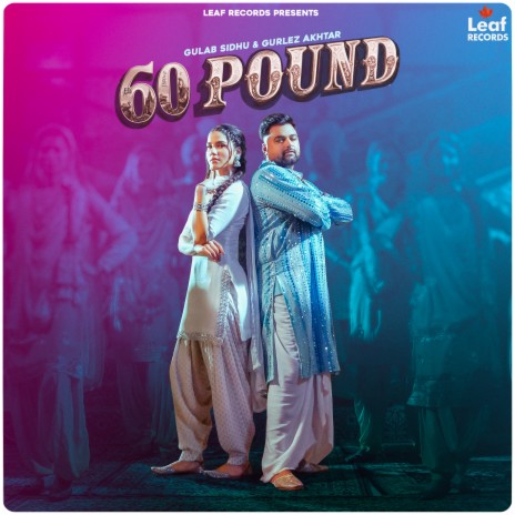 60 Pound ft. Gurlez Akhtar & Jang Dhillon | Boomplay Music