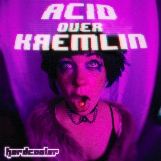 Acid over Kremlin