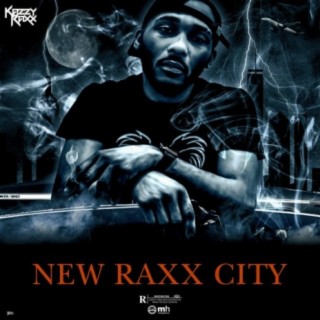 New Raxx City (Radio Edit)