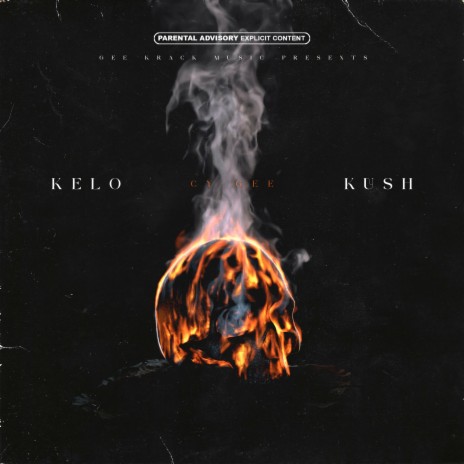 KELO KUSH | Boomplay Music