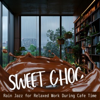 Rain Jazz for Relaxed Work During Cafe Time