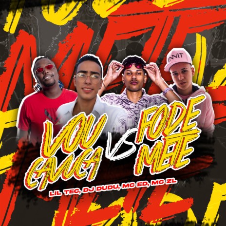 Vou Cavuca Vs Fode Mete ft. dj dudu, MC ED & MC ZL | Boomplay Music