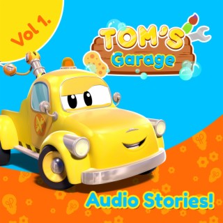 Tom's Garage - Stories for Kids, Vol. 1