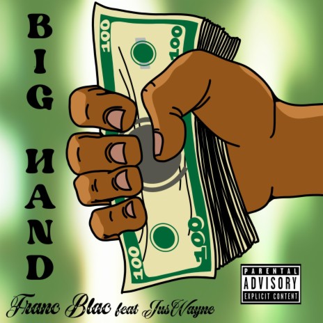 Big Hand (feat. JusWayne) | Boomplay Music