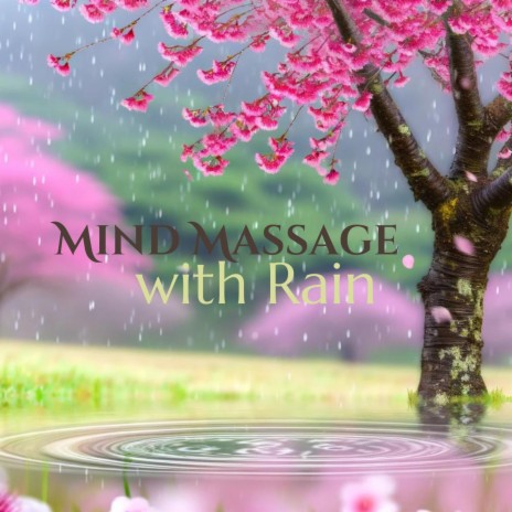 Peaceful Precipitation: Mindful Melodic Massage